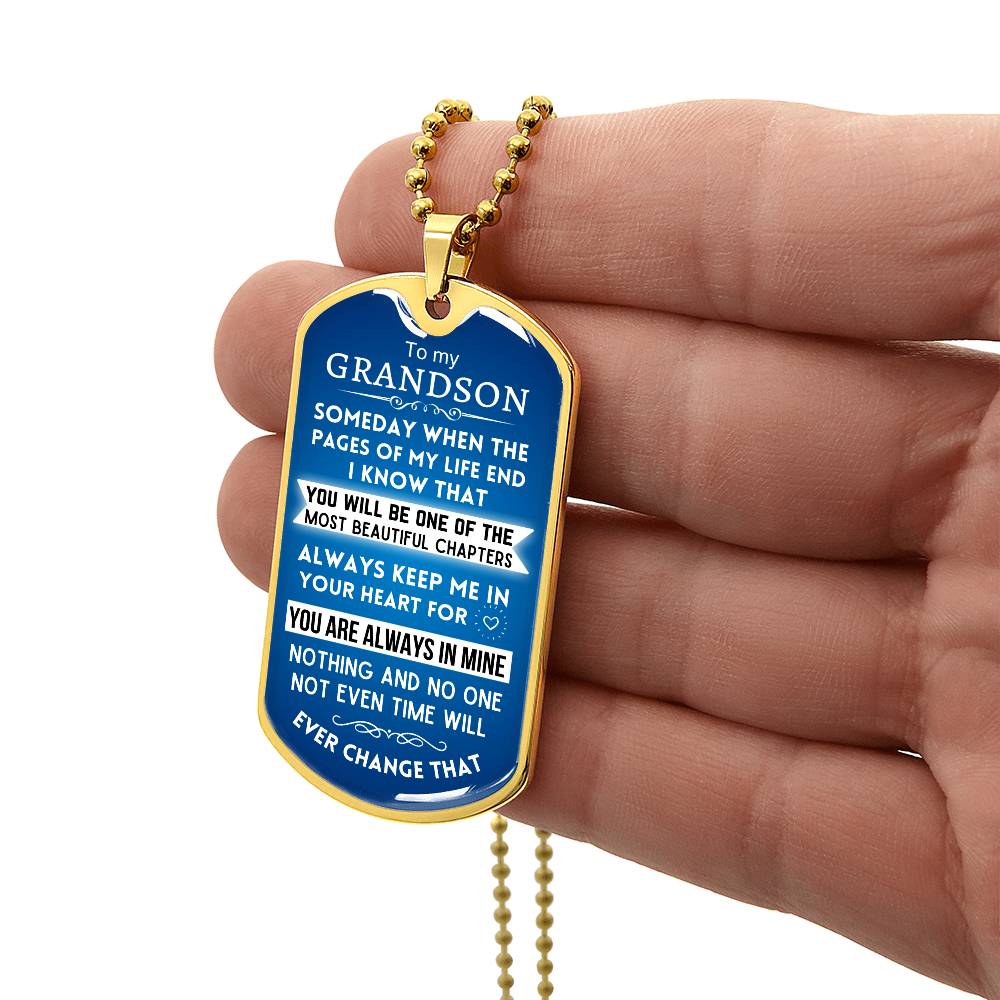 To Grandson - Most Beautiful Chapter - Military Chain - Dearly Loved Designs