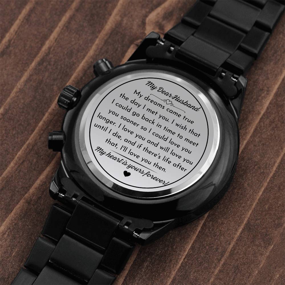 Dear Husband, My Heart Is Yours Forever - Engraved Black Chronograph - Dearly Loved Designs