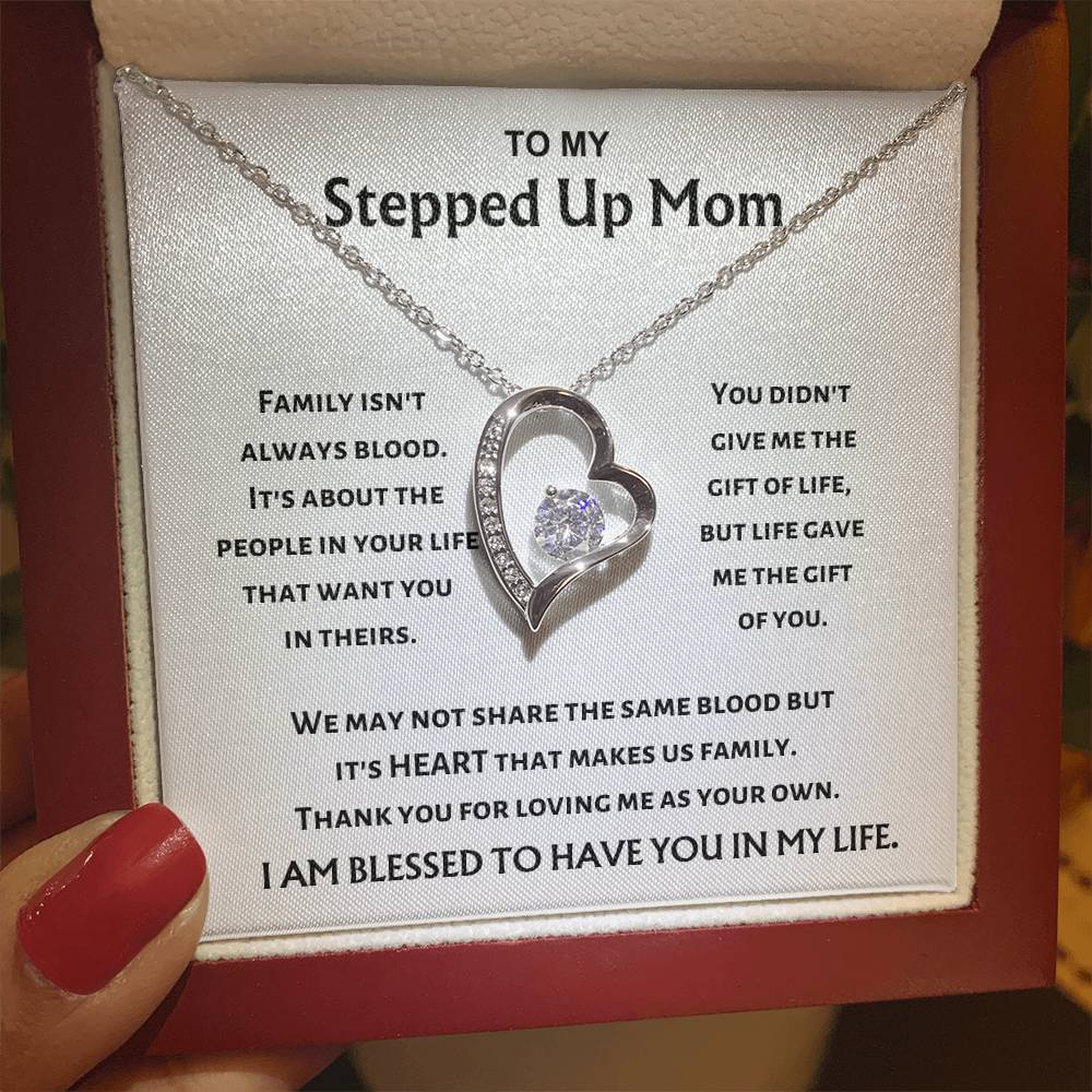 To My Stepped Up Mom - Heart Makes Us Family - Forever Love Necklace - Gift for Stepmom