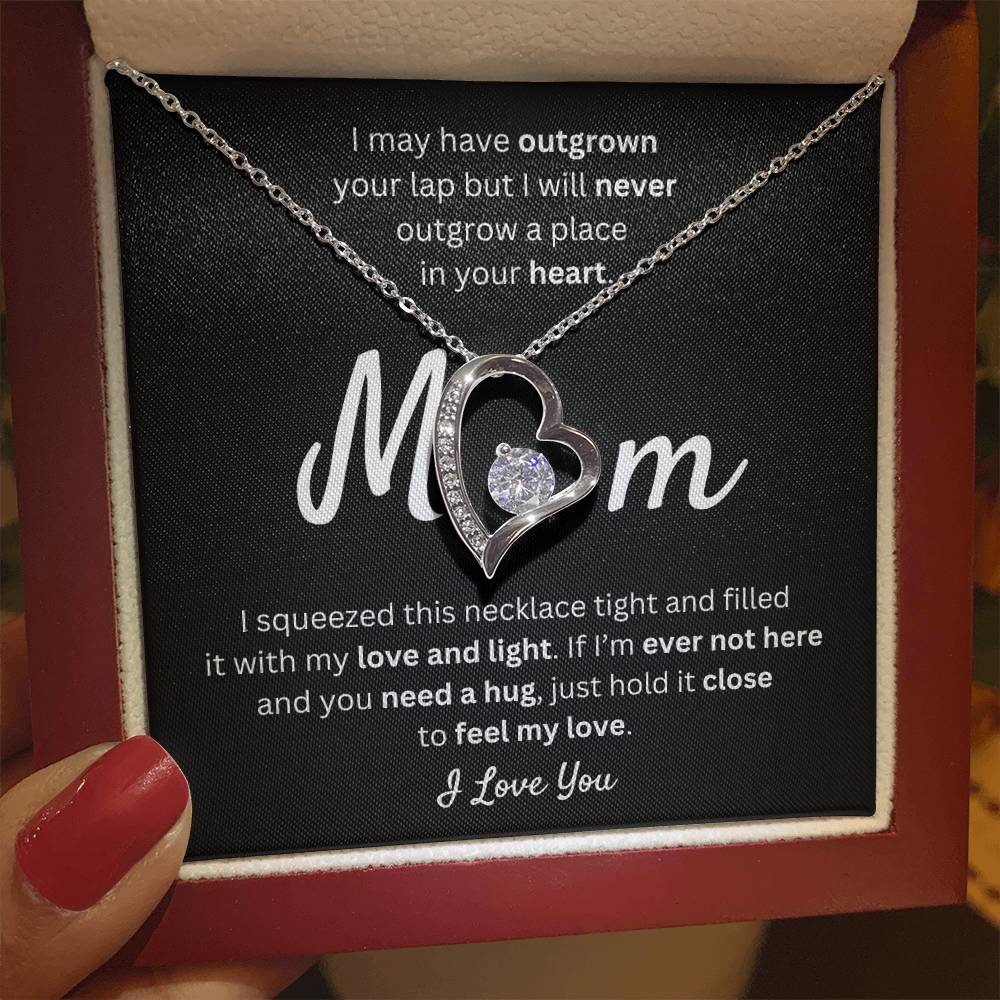 Mom - I Will Never Outgrow Your Love - Forever Love Necklace