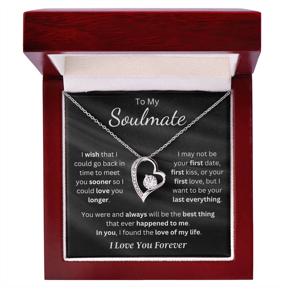 Soulmate - I Found the Love of my Life - Forever Love Necklace