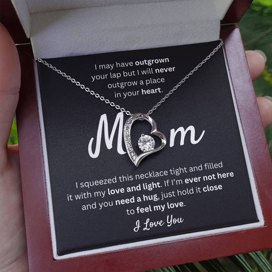 Mom - I Will Never Outgrow Your Love - Forever Love Necklace