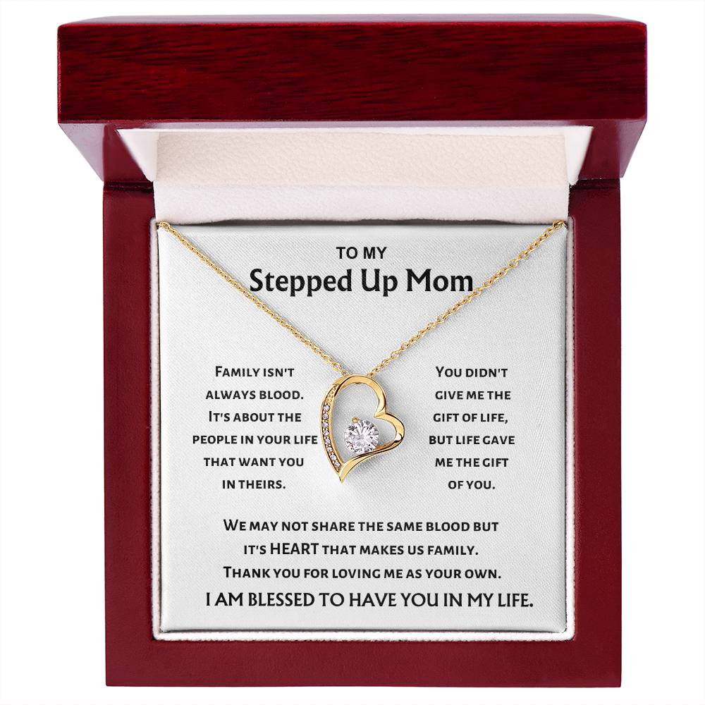 To My Stepped Up Mom - Heart Makes Us Family - Forever Love Necklace - Gift for Stepmom