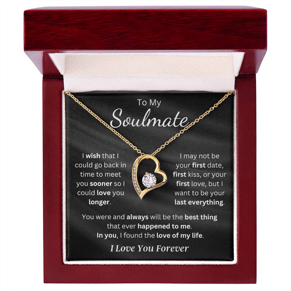 Soulmate - I Found the Love of my Life - Forever Love Necklace