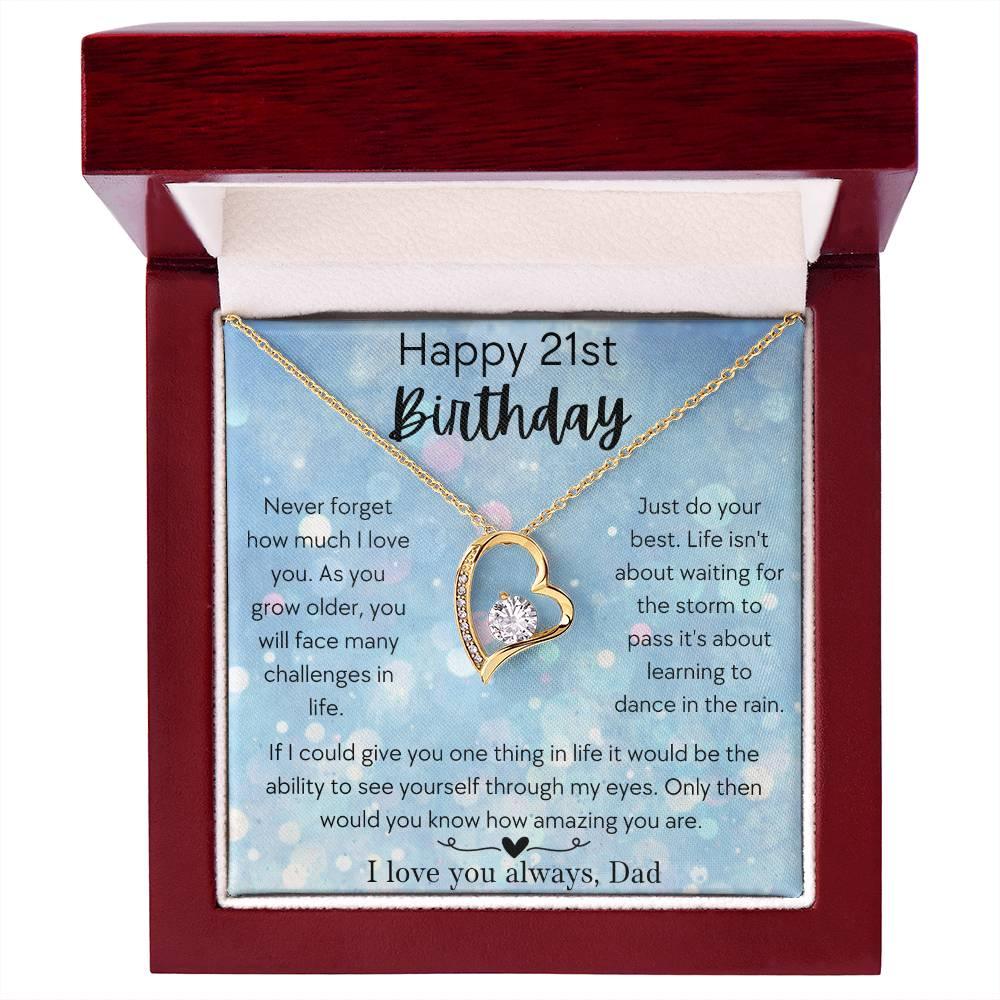 Happy 21st Birthday Daughter - Love, Dad - Forever Love Necklace - Dearly Loved Designs