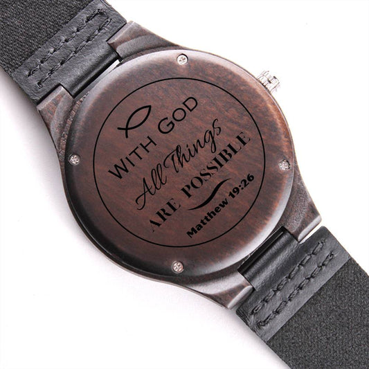 With God All Things Are Possible - Engraved Wooden Watch - Dearly Loved Designs