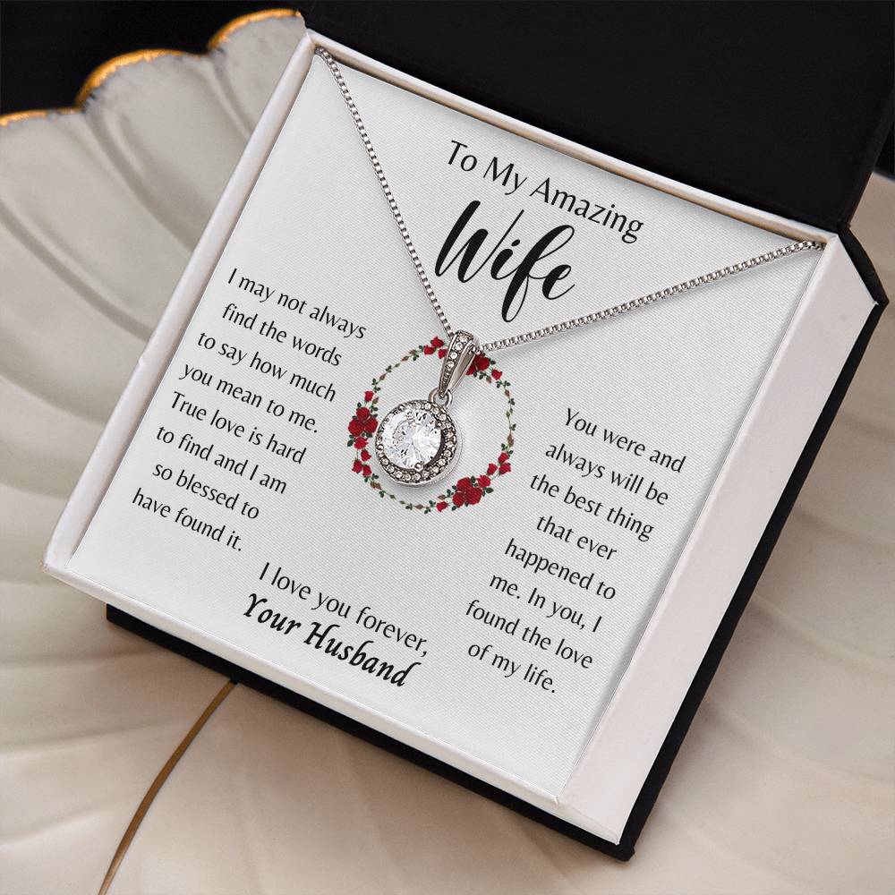 To My Amazing Wife, You're the Love of My Life - Eternal Hope Necklace - Dearly Loved Designs