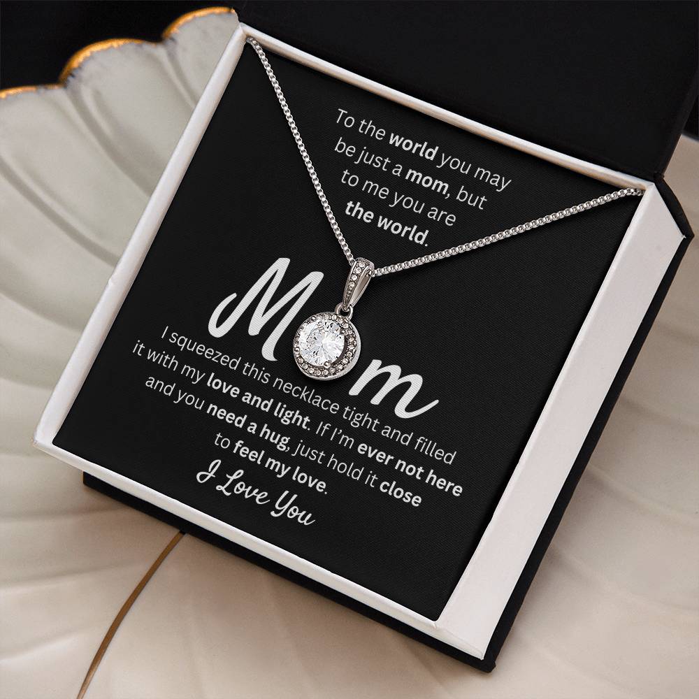 Mom - You Mean the World to Me - Gift for Mother's Day - Gift for Mom - Eternal Hope Necklace