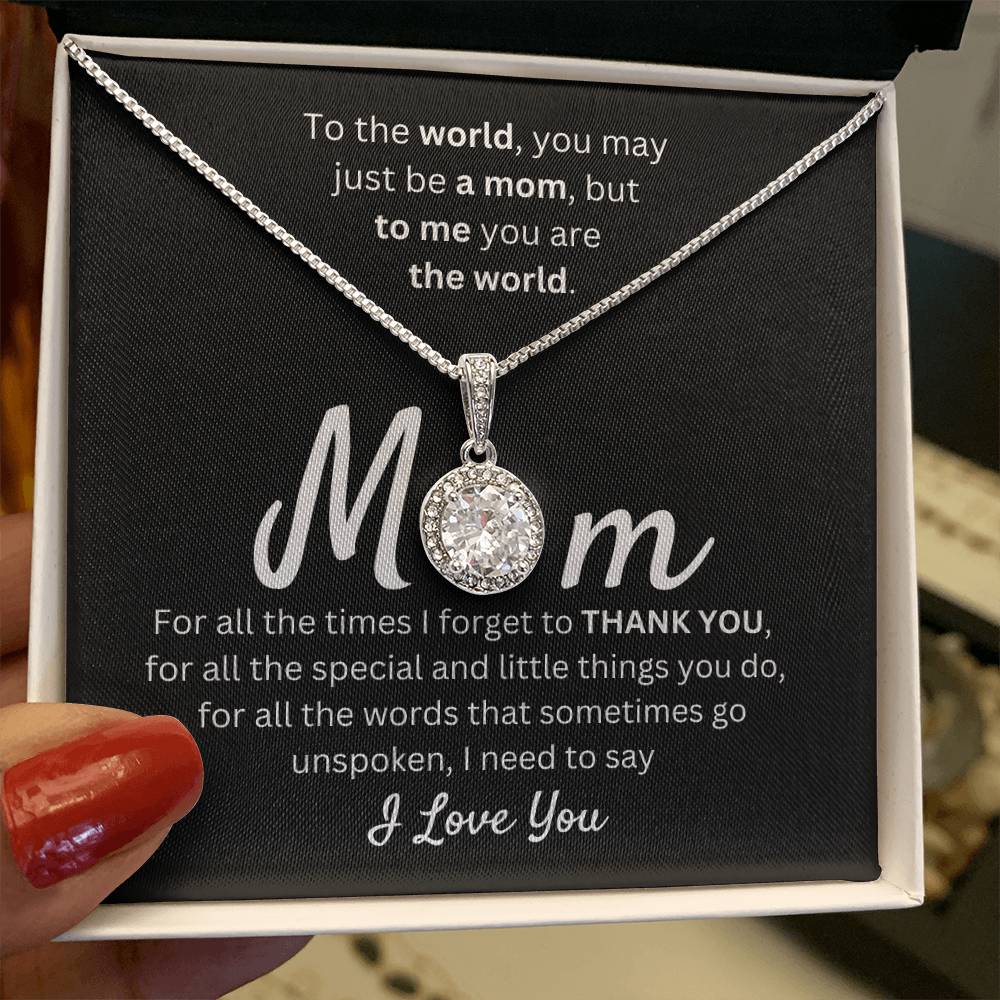 Mom - I Need to Say I Love You - Eternal Hope Necklace