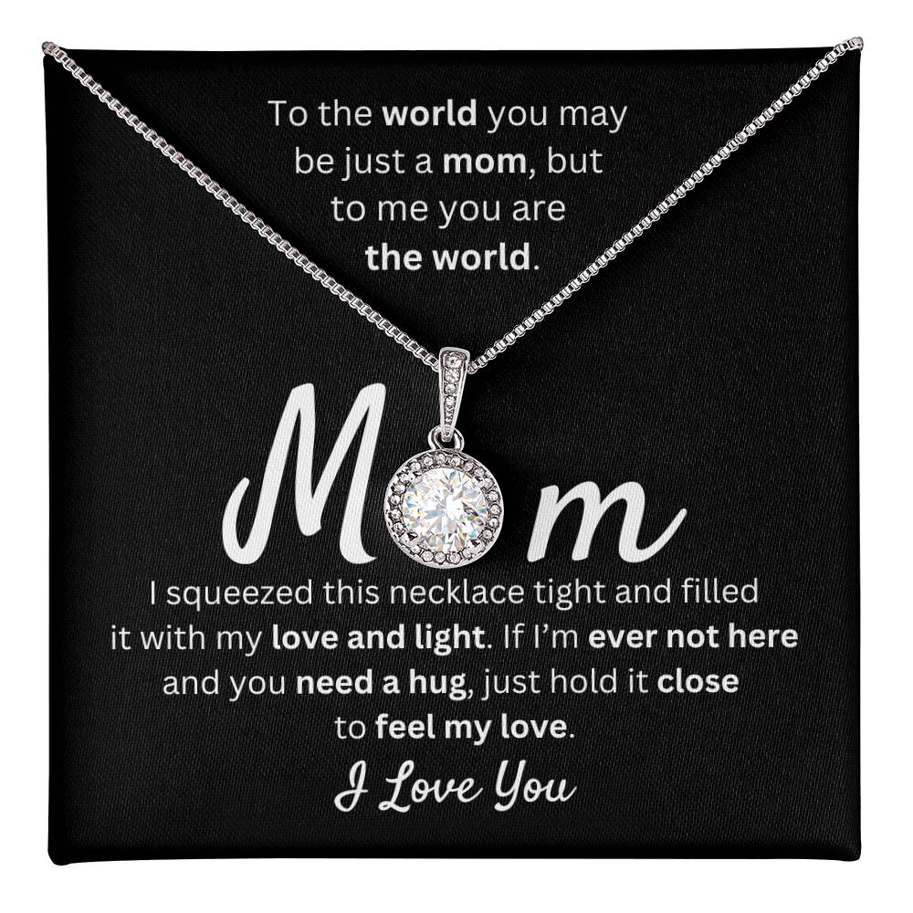 Mom - You Mean the World to Me - Gift for Mother's Day - Gift for Mom - Eternal Hope Necklace