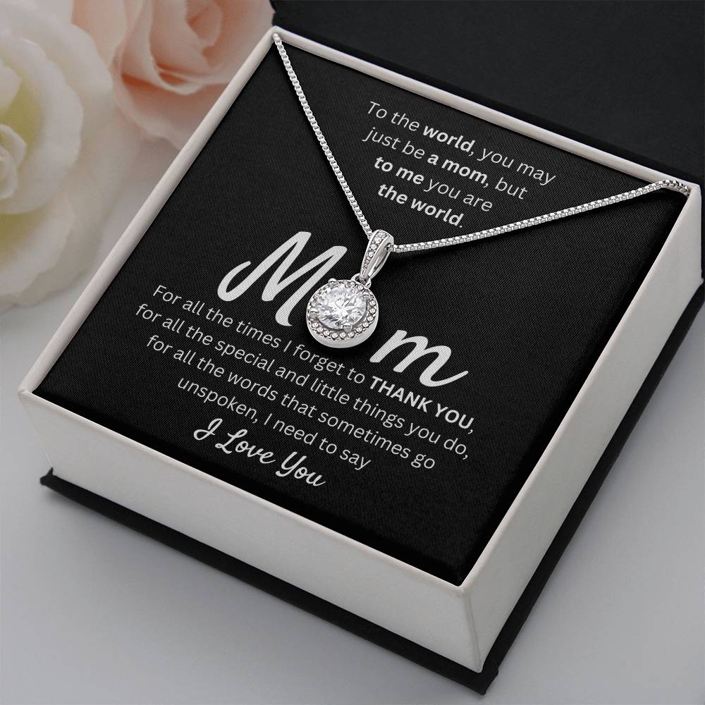 Mom - I Need to Say I Love You - Eternal Hope Necklace