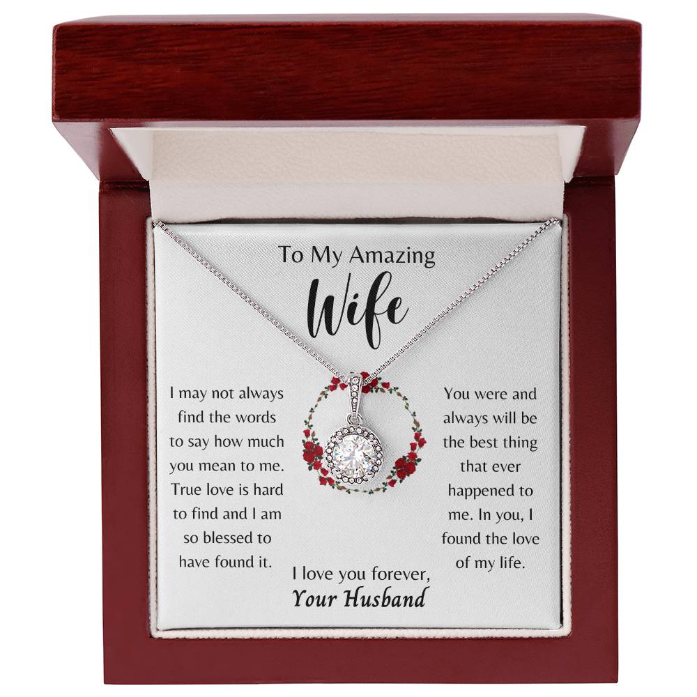 To My Amazing Wife, You're the Love of My Life - Eternal Hope Necklace - Dearly Loved Designs