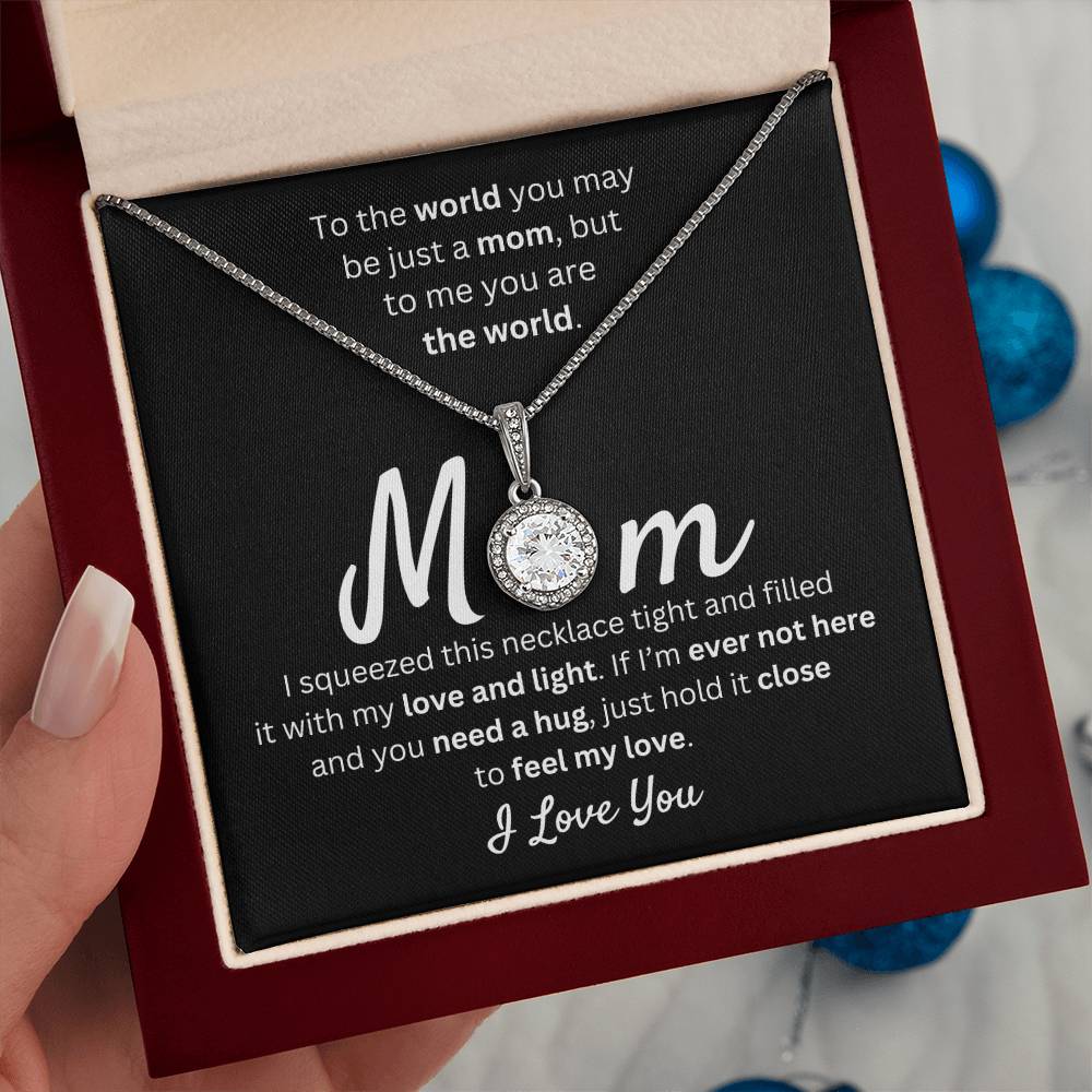 Mom - You Mean the World to Me - Gift for Mother's Day - Gift for Mom - Eternal Hope Necklace