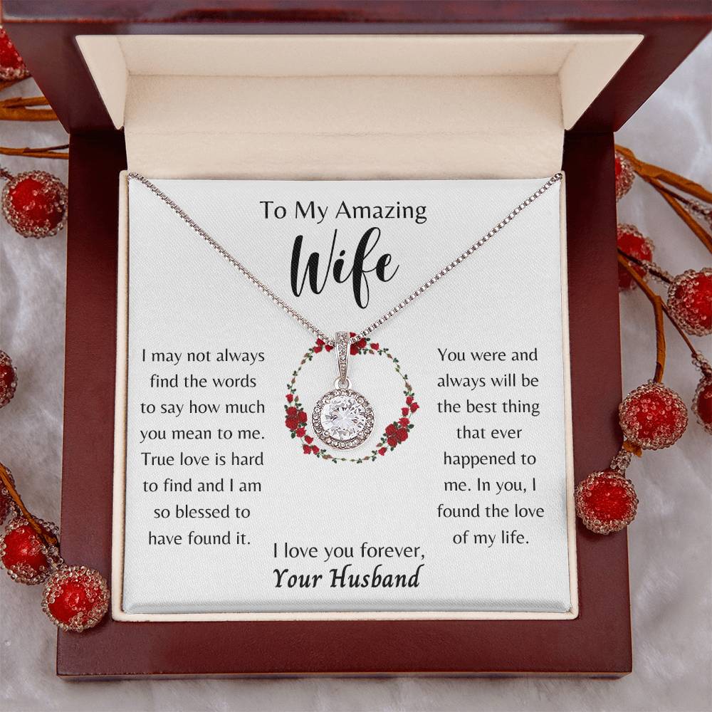 To My Amazing Wife, You're the Love of My Life - Eternal Hope Necklace - Dearly Loved Designs