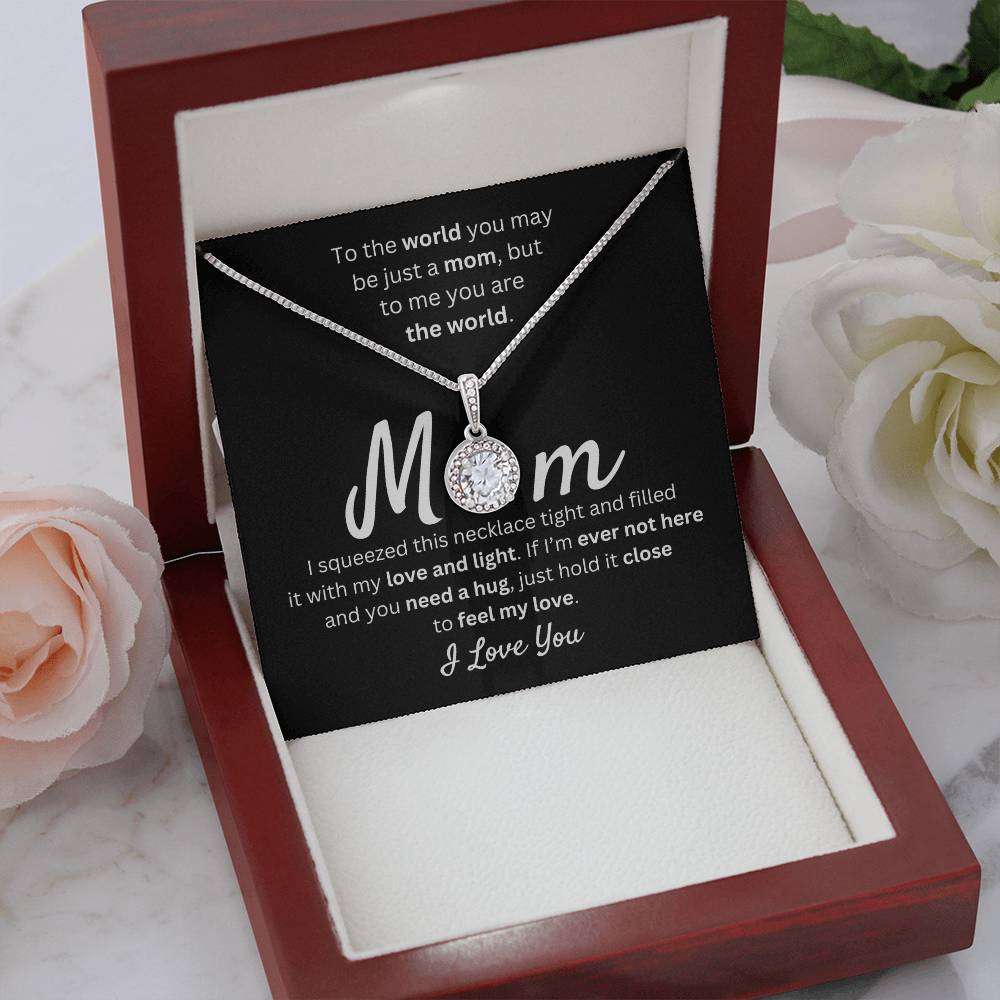 Mom - You Mean the World to Me - Gift for Mother's Day - Gift for Mom - Eternal Hope Necklace