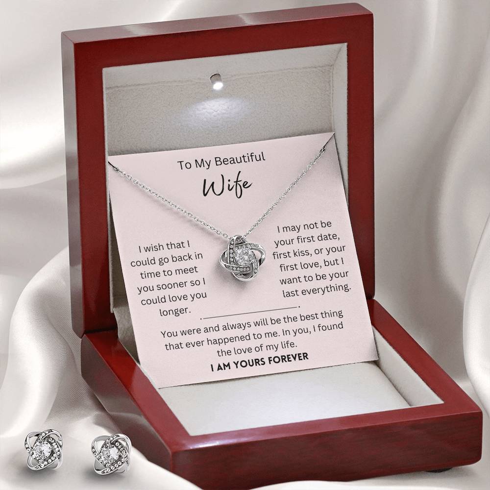 Beautiful Wife, I Am Yours Forever - Love Knot Gift Set - Dearly Loved Designs