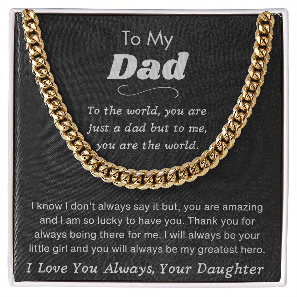 To My Dad - I Love You Always, Your Daughter - Cuban Chain Necklace - Dearly Loved Designs