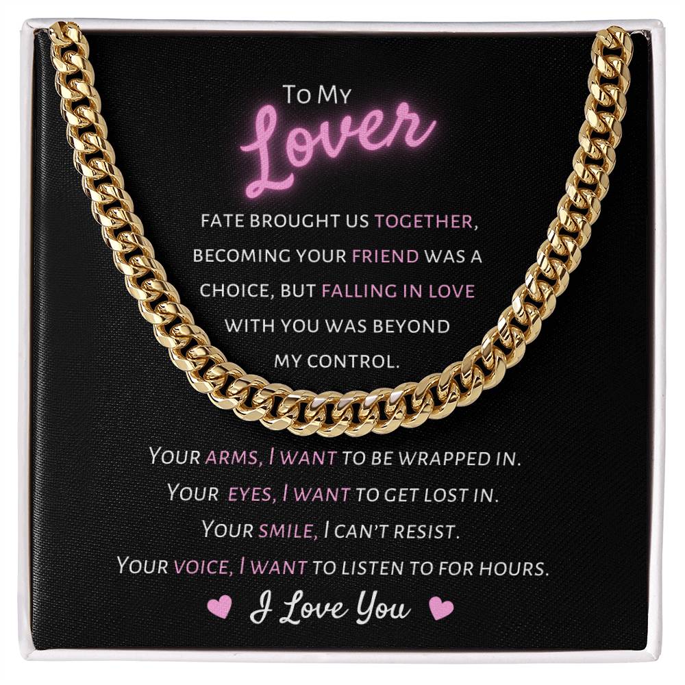 To My Lover, I Want You - Cuban Link Chain Necklace - Dearly Loved Designs