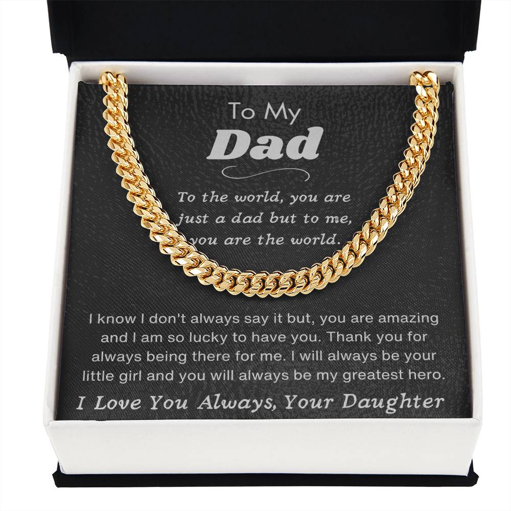 To My Dad - I Love You Always, Your Daughter - Cuban Chain Necklace - Dearly Loved Designs