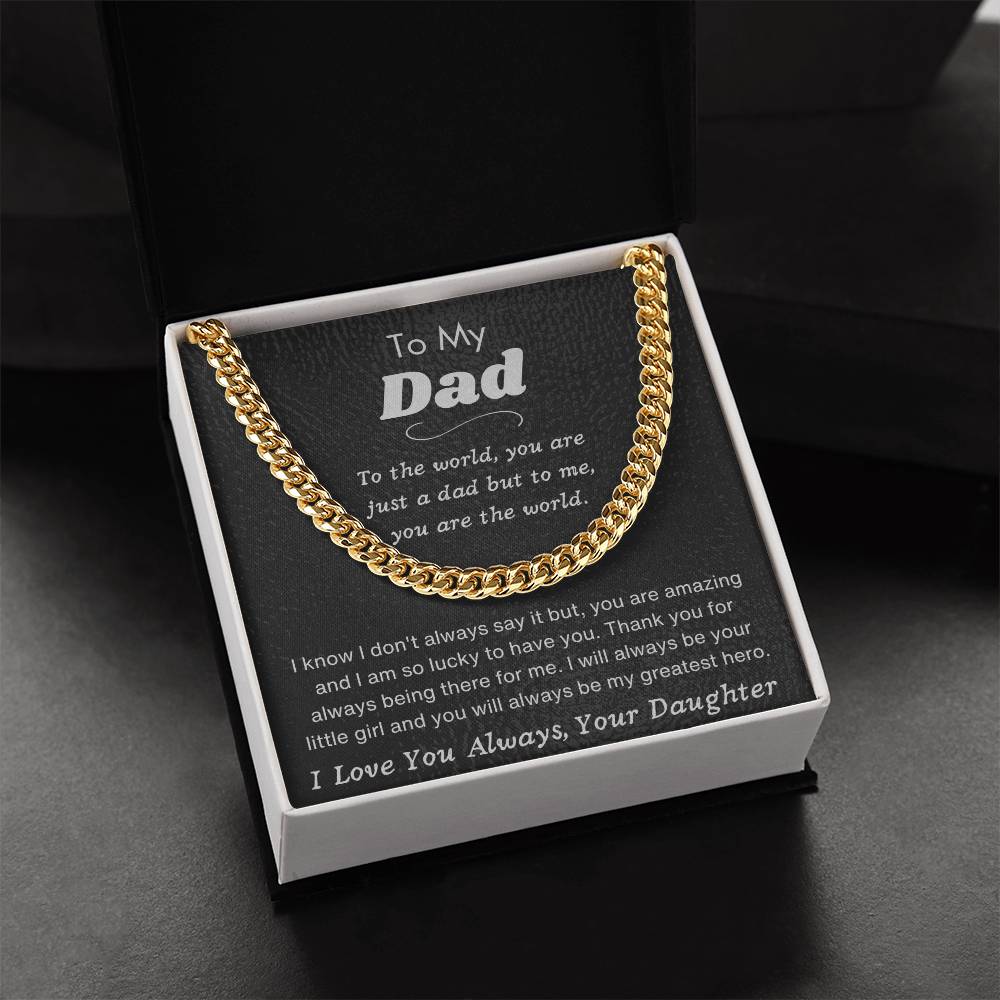 To My Dad - I Love You Always, Your Daughter - Cuban Chain Necklace - Dearly Loved Designs