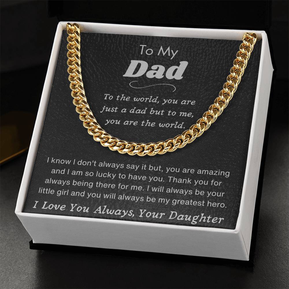 To My Dad - I Love You Always, Your Daughter - Cuban Chain Necklace - Dearly Loved Designs