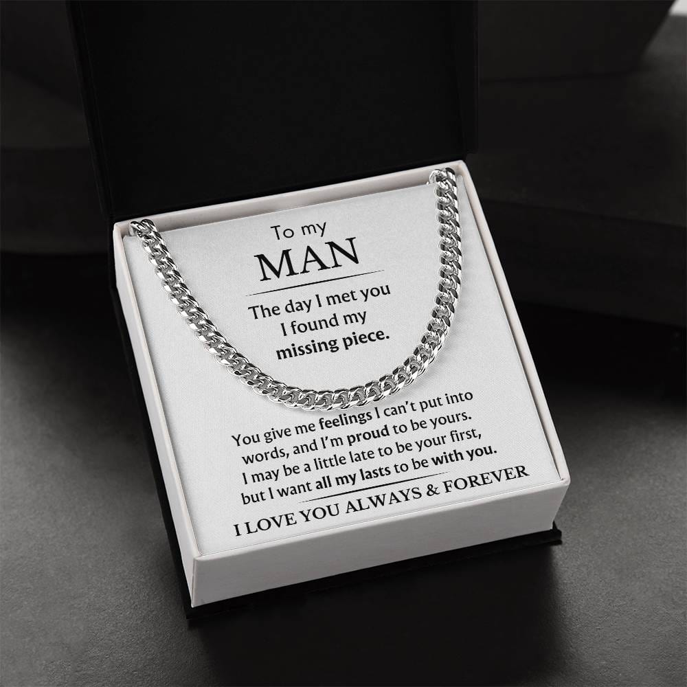 To My Man - You Are My Missing Piece - Cuban Link Chain