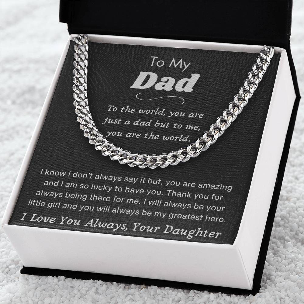 To My Dad - I Love You Always, Your Daughter - Cuban Chain Necklace - Dearly Loved Designs