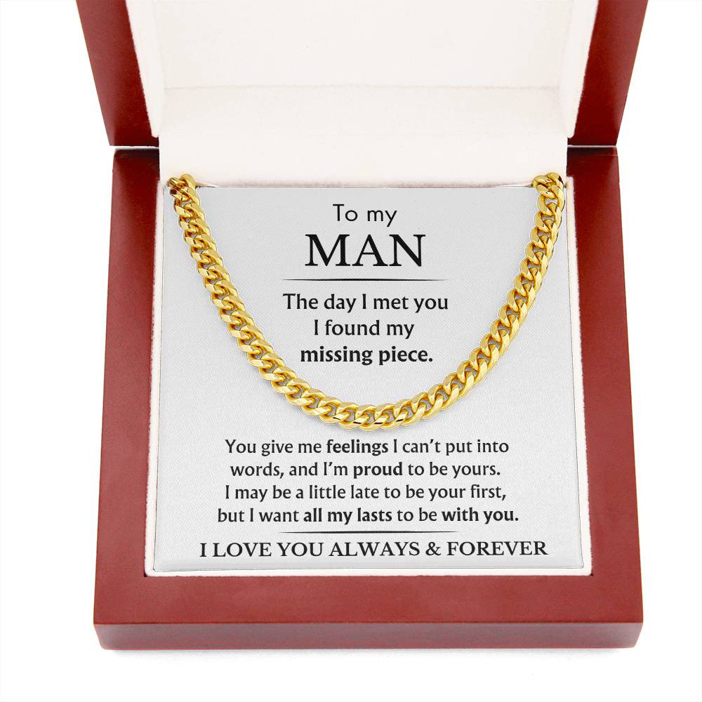 To My Man - You Are My Missing Piece - Cuban Link Chain