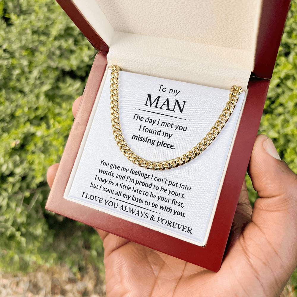 To My Man - You Are My Missing Piece - Cuban Link Chain