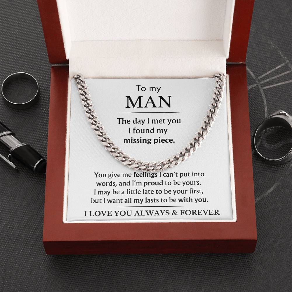 To My Man - You Are My Missing Piece - Cuban Link Chain