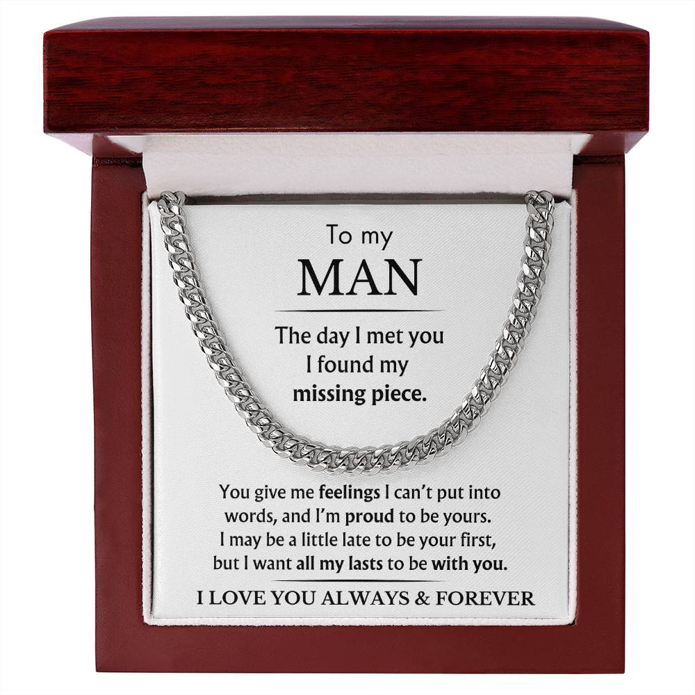 To My Man - You Are My Missing Piece - Cuban Link Chain