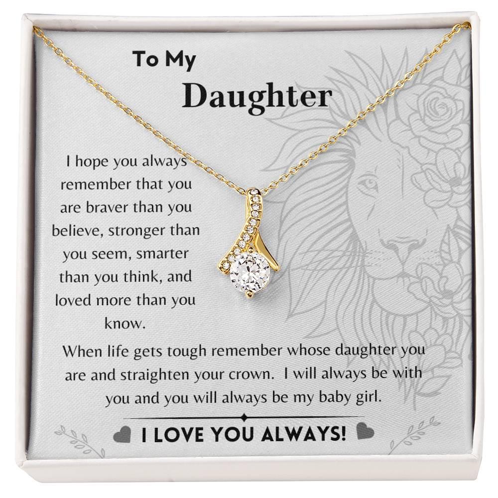 To My Daughter - Braver, Stronger, Smarter - Alluring Beauty Necklace - Dearly Loved Designs