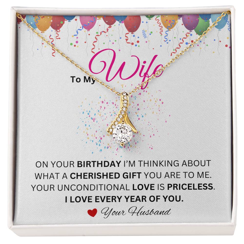 Wife - I Love Every Year of You - Alluring Beauty Necklace - Dearly Loved Designs