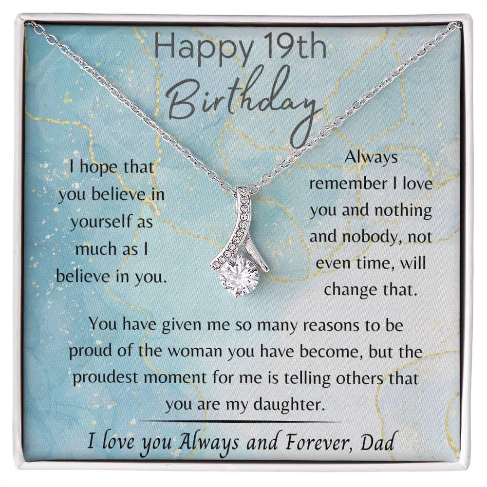 Happy 19th Birthday Daughter - Love, Dad - Dearly Loved Designs