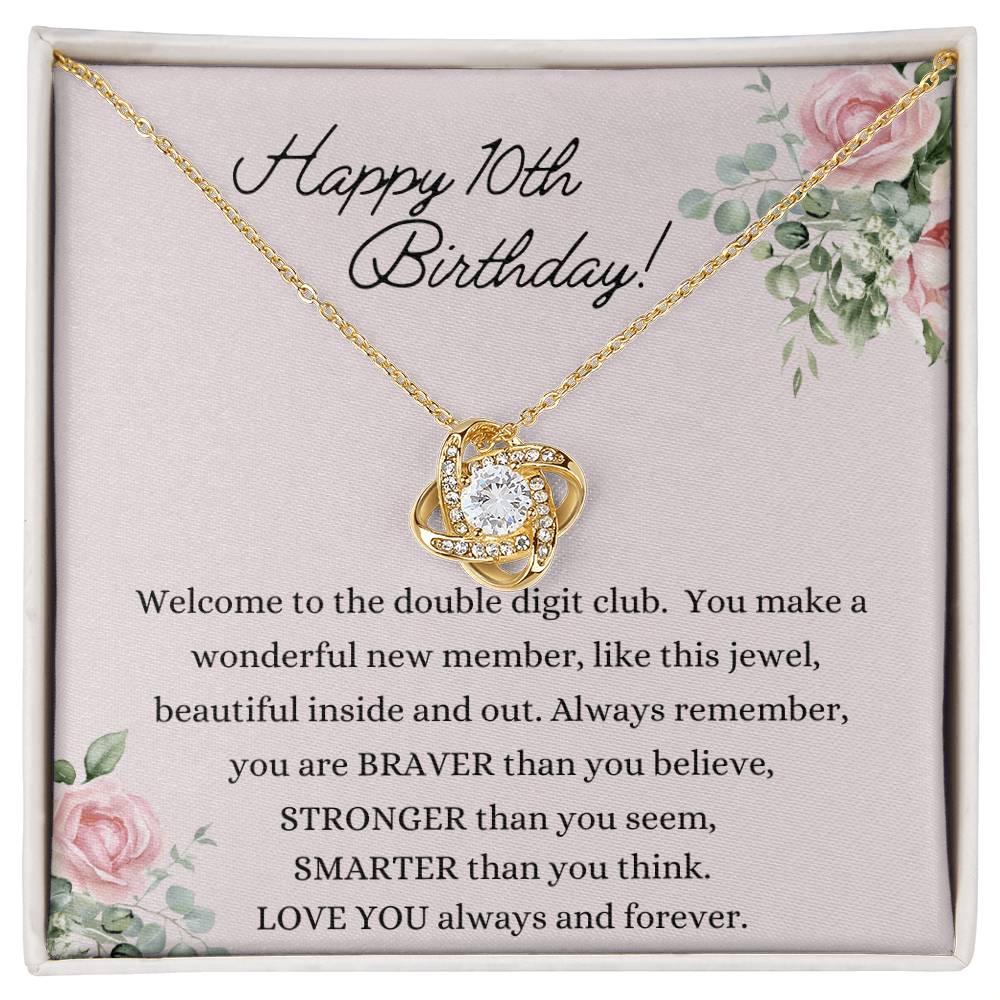 Happy 10th Birthday - Double Digit Club - Love Knot Necklace - Dearly Loved Designs