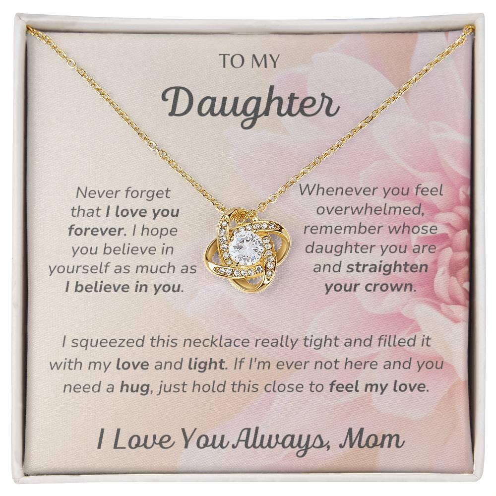 To Daughter, I Love You Always, Mom - Love Knot Necklace - Dearly Loved Designs