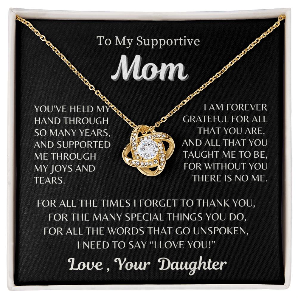 To My Supportive Mom - From Daughter - Love Knot Necklace