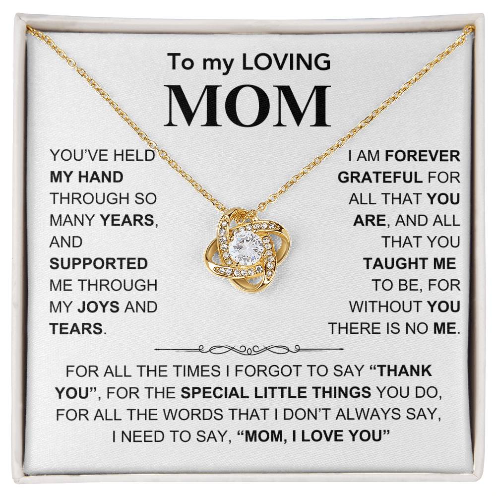 To my Loving Mom - Mom, I Love You - Gift for Mother - Mother's Day Gift - Love Knot Necklace