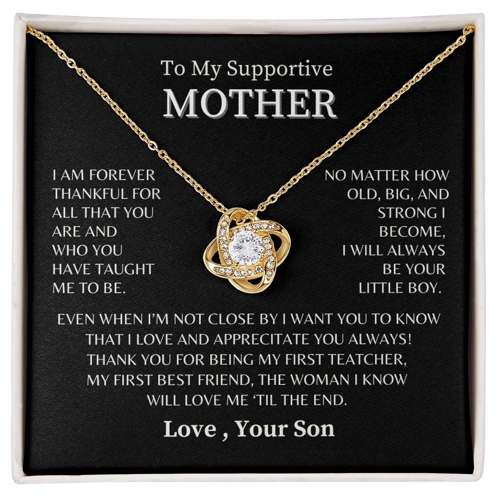 To My Supportive Mother- Love, Your Son - Love Knot Necklace