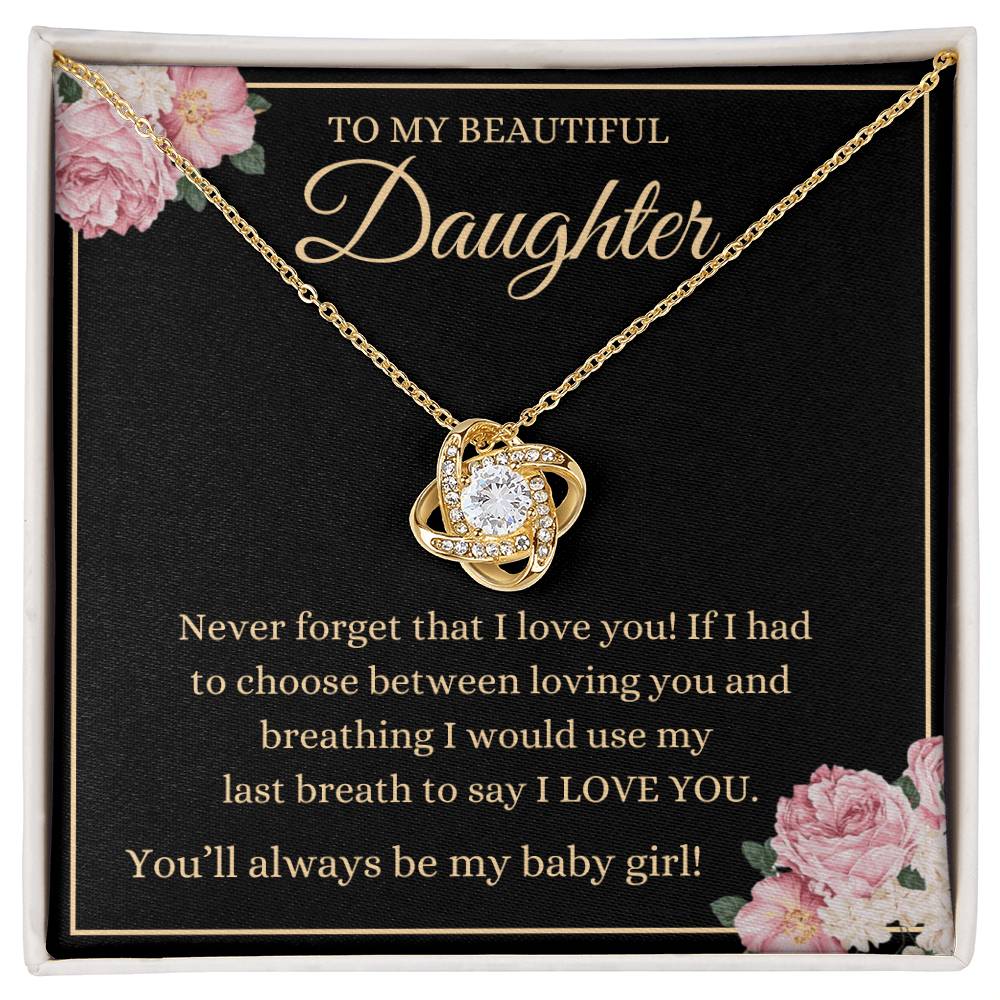 Daughter - Never Forget That I Love You - Love Knot Necklace - Dearly Loved Designs