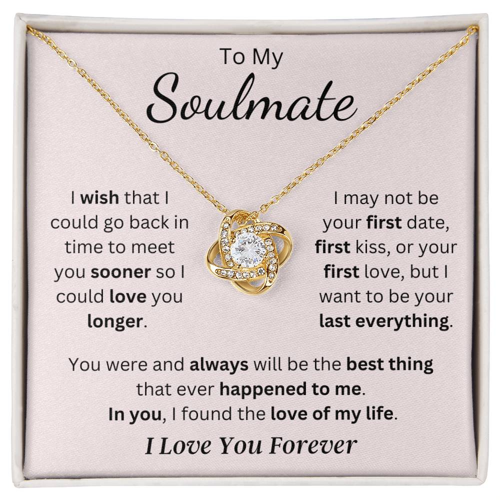 Soulmate - I Found the Love of my Life - Love Knot Necklace