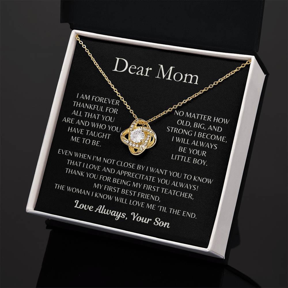 Dear Mom, I Love and Appreciate You Always! From Son - Love Knot Necklace