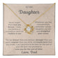 To Daughter Love, Dad- Love Knot Necklace