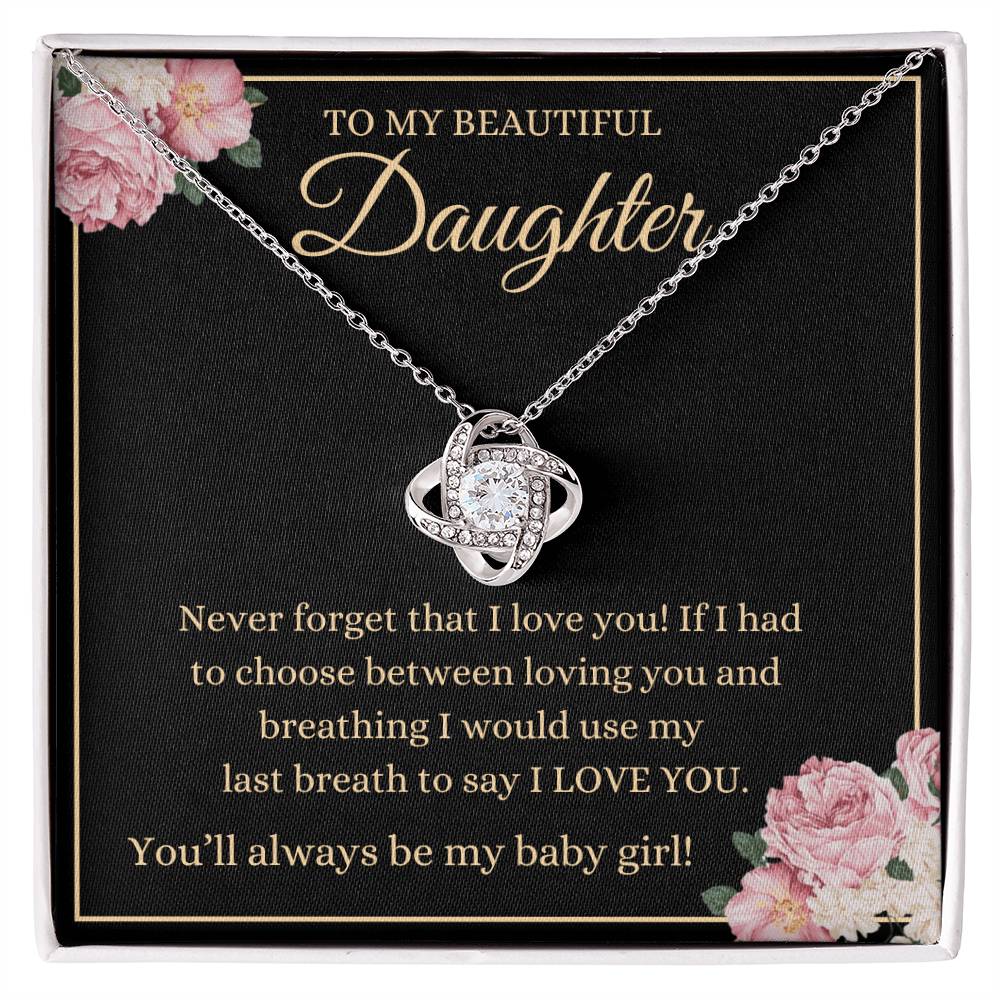 Daughter - Never Forget That I Love You - Love Knot Necklace - Dearly Loved Designs