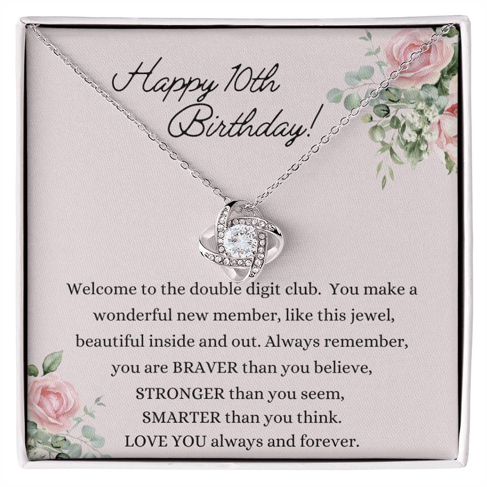 Happy 10th Birthday - Double Digit Club - Love Knot Necklace - Dearly Loved Designs