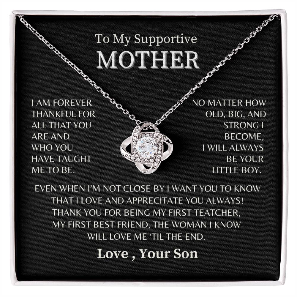 To My Supportive Mother- Love, Your Son - Love Knot Necklace