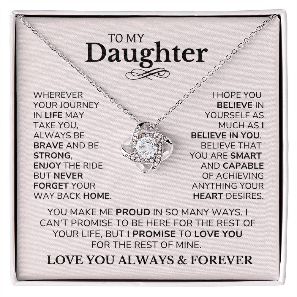 Daughter - Believe In Yourself - Love Knot Necklace