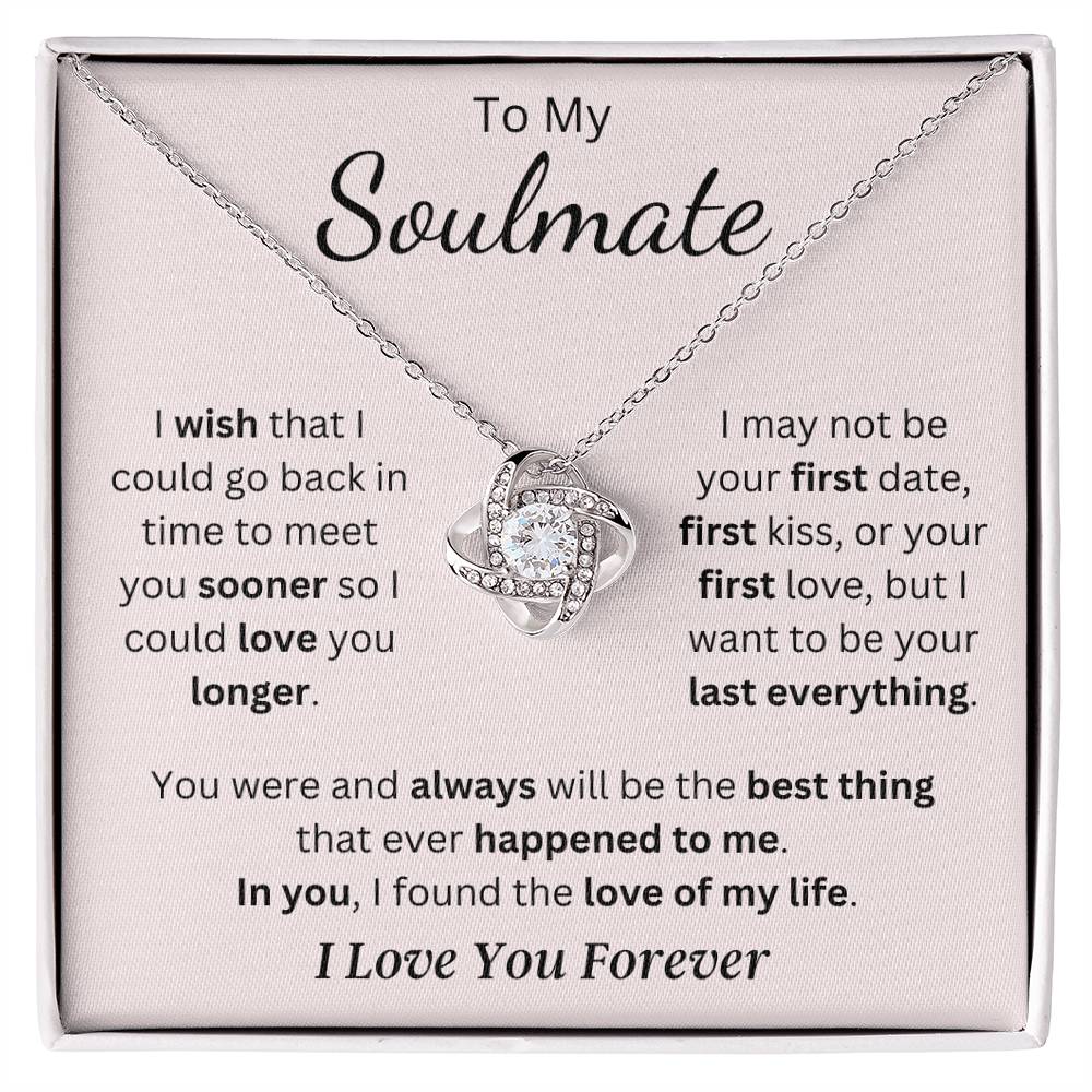 Soulmate - I Found the Love of my Life - Love Knot Necklace