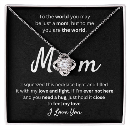 Mom - You Mean the World to Me - Love Knot Necklace