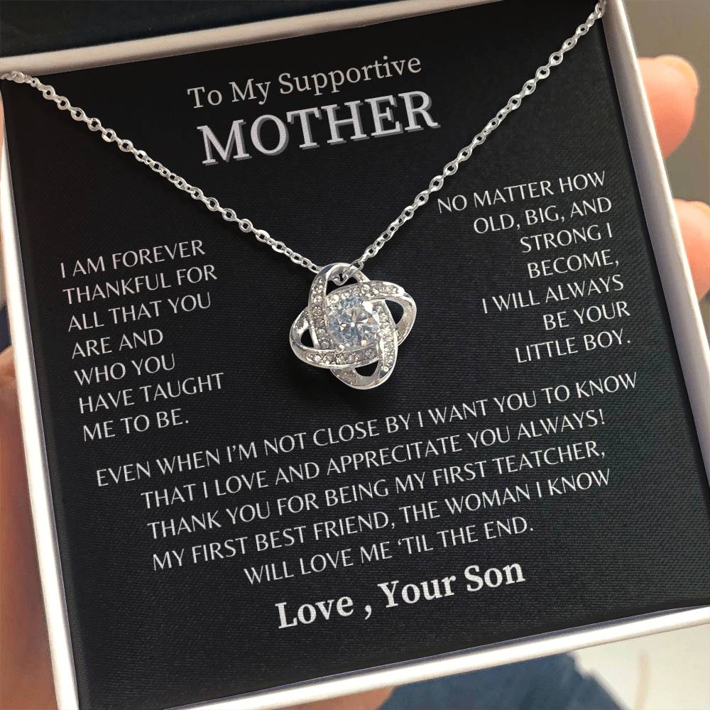 To My Supportive Mother- Love, Your Son - Love Knot Necklace